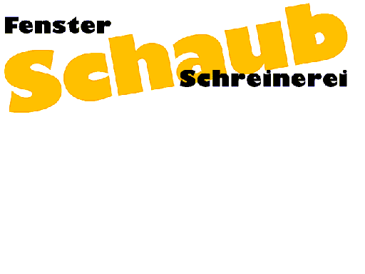 Fenster Schaub Schreinerei GmbH